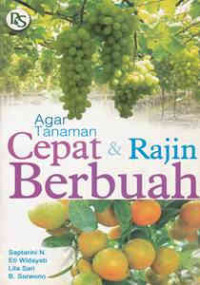 Image of Agar Tanaman Cepat dan Rajin Berbuah
