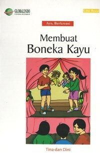 Image of Ayo, Berkreasi : Membuat Boneka Kayu