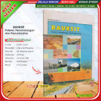 Image of Bauksit : Potensi, Penambangan, dan Pemanfaatan