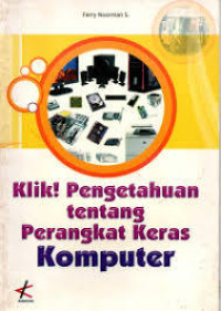 Image of Klik ! Pengetahuan tentang Perangkat Keras Komputer