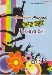 Image of Panduan Menjadi Remaja Percaya Diri