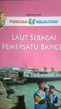 Image of Pemuda dan Olahraga : Laut Sebagai Pemersatu Bangsa