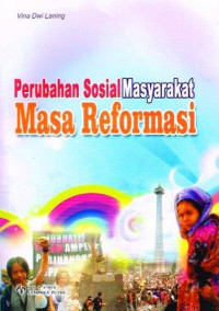 Image of Perubahan Sosial Masyarakat Masa Reformasi