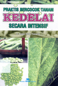 Image of Praktis Bercocok Tanam kedelai Secara Intensif