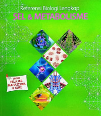 Image of Referensi Biologi Lengkap Sel dan Metabolisme