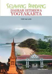 Image of Selayang Pandang : Daerah Istimewa Yogyakarta