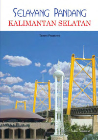 Image of Selayang Pandang : Kalimantan Selatan